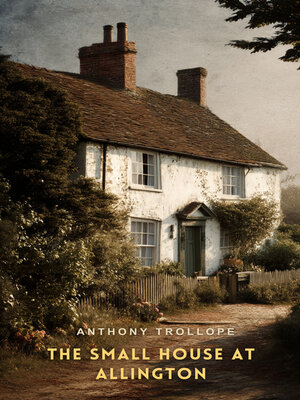 cover image of The Small House at Allington, Volume 2